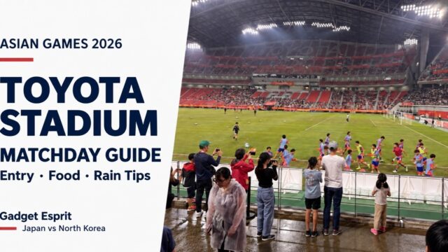 Toyota Stadium matchday guide for the 2026 Asian Games: entry, food and rain tips